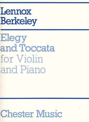 Berkeley, Lennox: Elegy & Toccata Op.33 (violin & piano)