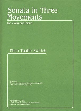 Zwilich, Ellen Taaffe: Sonata in Three Movements (violin & piano)