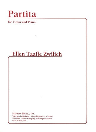 Zwilich, Ellen Taaffe: Partita (violin & piano)