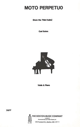 Bohm, Carl: Moto Perpetuo from the Third Suite (violin & piano) Out of print