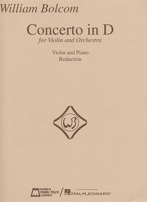 Bolcom, William: Concerto in D (violin & piano)