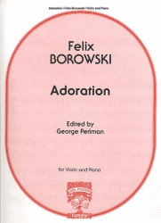 Borowski, F. (Perlman): Adoration (violin, and piano)