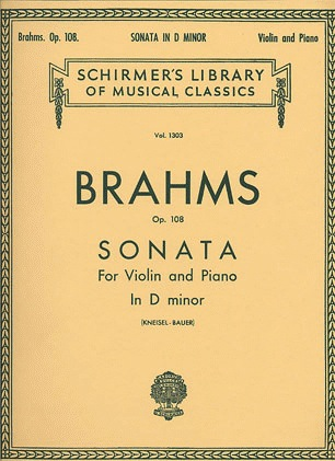 Brahms, Johannes: Sonata #3 Op.108 in d minor (violin & piano)