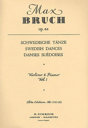 Bruch, M.: Swedish Dances, Op.63 Volume 1 (violin & piano)