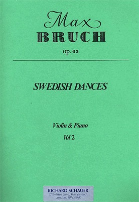 Bruch: Swedish Dances, Op.63 Volume 2 (violin & piano)