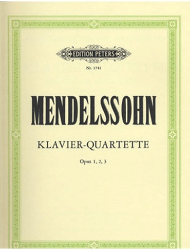 Mendelssohn, F.: Complete Piano Quartets, No.1-3 (violin, viola, cello, and piano)