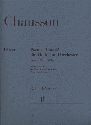 Chausson (Jost, ed.), E.: Poeme, Op.25, urtext (violin & piano)