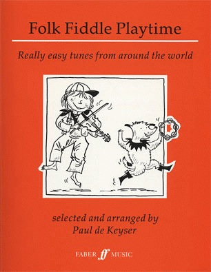 De Keyser: Folk Fiddle Playtime - Really Easy Tunes from Around the World (violin)