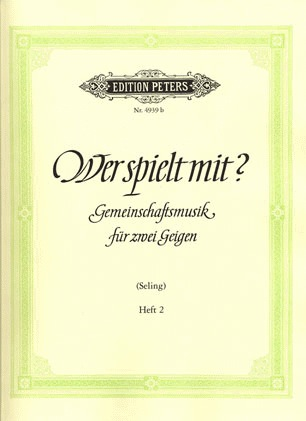 Seling: Wer Spielt Mit?-Who Plays Along? Vol.1 (2 violins)
