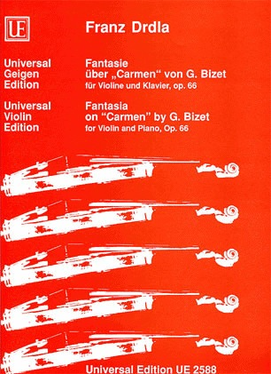 Drdla, F.: Fantasia on ''Carmen'' by G. Bizet, Op. 66 (violin and piano)
