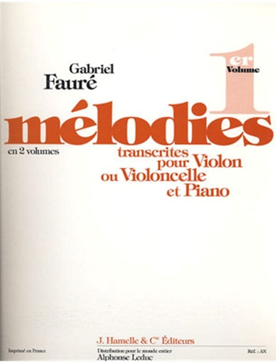 Faure, Gabriel: Melodies V.1 (Violin OR cello & piano)