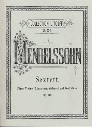 Mendelssohn, Felix: Sextet in D Op.110 (piano, violin, 2 violas, cello, bass) Peters ed
