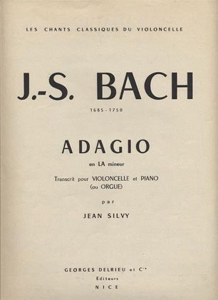 Bach (Silvy): Adagio in A minor - TRANSCRIBED (cello & piano/organ)