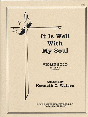 Watson, Kenneth: It Is Well with My Soul (violin & piano)