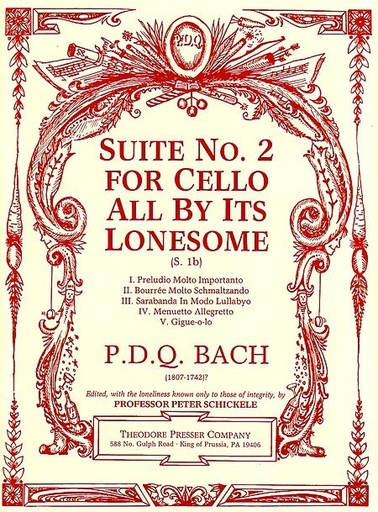 Bach, P.D.Q. (Schickele): Suite No.2 For Cello All By Its Lonesome, S.1b (cello)