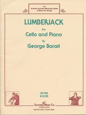 Barati, George: Lumberjack (cello & piano)