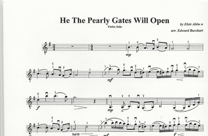 Burckart, E.: He The Pearly Gates Will Open (violin & piano)