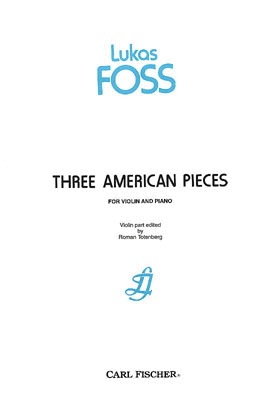 Foss, Lukas: 3 American Pieces (violin & piano)