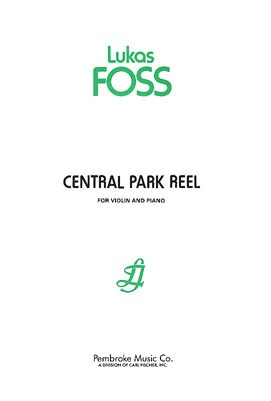 Foss, Lukas: Central Park Reel (violin & piano)