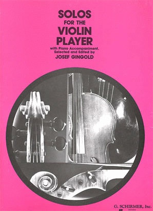 Gingold, J.: Solos for the Violin Player (violin & piano)