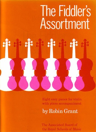 Grant, Robin: The Fiddler's Assortment (violin & piano)