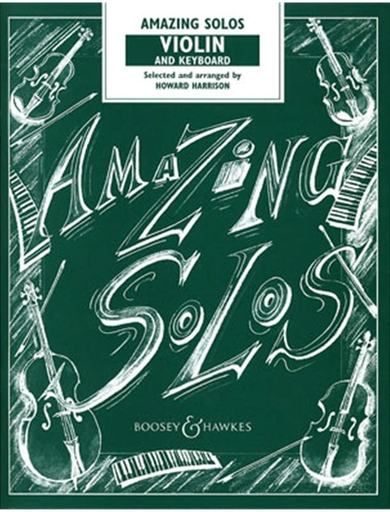 Harrison, Howard:  Amazing Solos for Violin and Piano