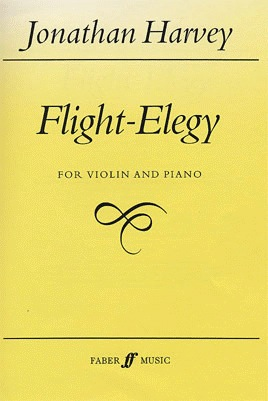 Harvey, Jonathan: Flight-Elegy (violin & piano)