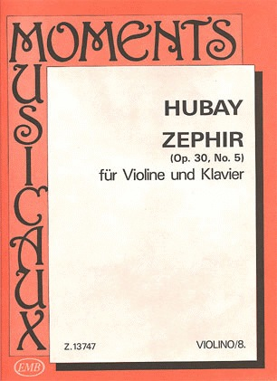 Hubay, Jeno: Zephir, Op.30#5 (violin & piano)