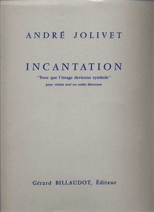 Jolivet, Andre: Incantation (violin)