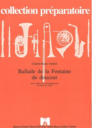 Joubert, Claude Henry: Ballade de la Fontaine Douceur (violin & piano)