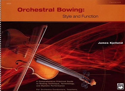 Kjelland, James: Orchestral Bowing-Style & Function