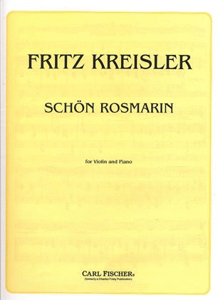 Kreisler, Fritz: Schon Rosmarin (Violin & Piano)