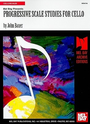 Bauer, John: Progressive Scale Studies for Cello