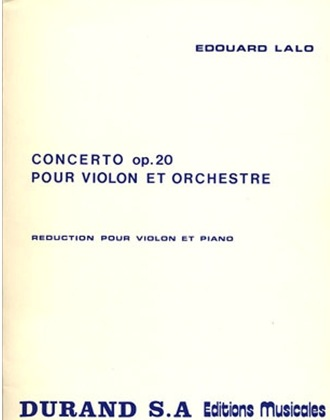 Lalo: Concerto, Op.20 (violin & piano reduction)