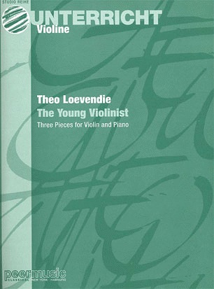 Loevendie, Theo: Young Violinist-Three Pieces for Violin & Piano