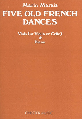 Marais, M: 5 Old French Dances (violla, or violin, or cello & piano)