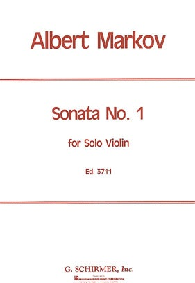 Markov, Albert: Sonata #1 (Violin Solo)