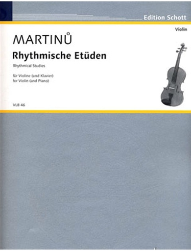 Martinu, B.: Rhythmical Studies (Rhythmische Etuden) (violin)
