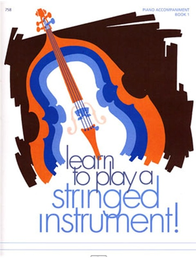 Matesky, R. & Womack, A.: Learn to Play a Stringed Instrument!, Bk.1 (piano accompaniment)