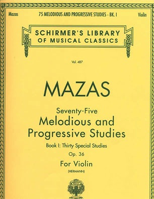 Mazas: 75 Melodious and Progressive Studies Op. 36, Book 1: 30 Special Studies (violin) Schirmer