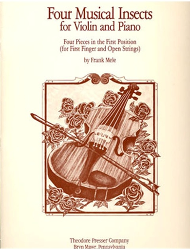 Mele, Frank: Four Musical Insects (violin & piano)