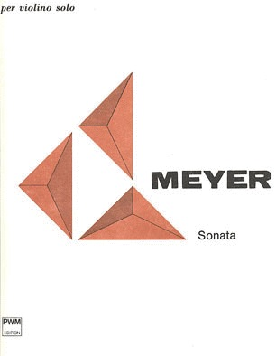 Meyer, Krzysztof: Sonata for Violin Solo Op 36