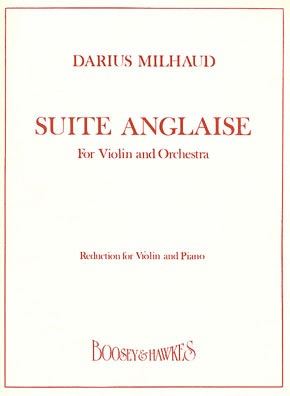 Milhaud, D.: Suite Anglaise (violin & piano)