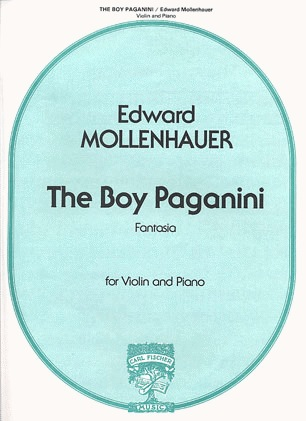Mollenhauer, Edward: The Boy Paganini (Violin & Piano)