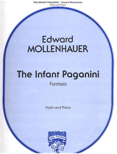 Mollenhauer, Edward: The Infant Paganini Fantasia (Violin & Piano)