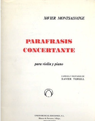Montsalvatge, Xavier: Parafrasis Concertante (violin & piano)