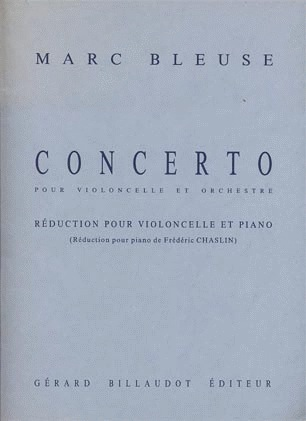 Bleuse, Marc: Concerto for Cello & Orchestra (cello & piano)