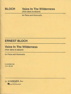 Bloch, Ernest: Voice In The Wilderness (cello & piano)