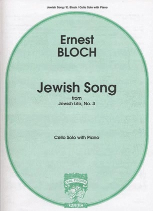 Bloch: Jewish Song from Jewish Life No.3 (Cello & Piano) FISCHER
