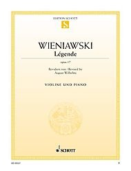 Wieniawski, Henri (Wilhelmj): Legende, Op. 17 (violin & piano)